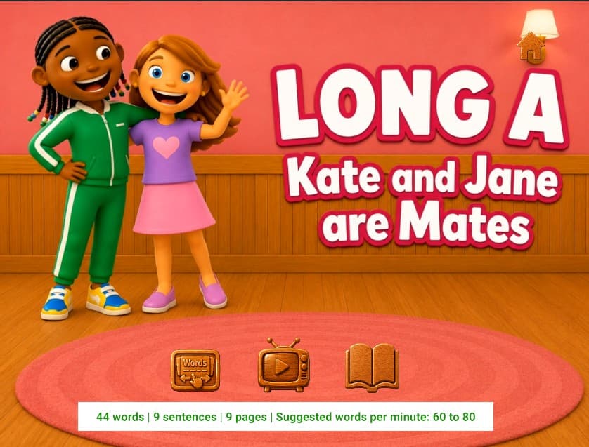 Long A: Kate and Jane are Mates